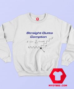 Straight Outta Compton Maths Graphic Sweatshirt