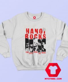 Hanoi Rocks Two Steps From the Move Unisex Sweatshirt