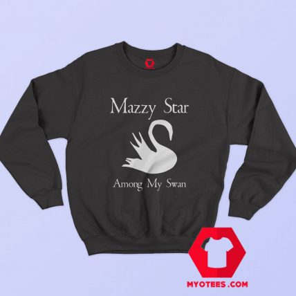 Mazzy Star Among My Swan Vintage Band Sweatshirt