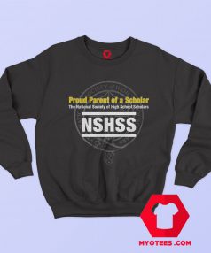 Proud Parent Of a Scholar NSHSS Graphic Sweatshirt