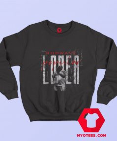 Rod Wave Popular Loner Graphic Unisex Sweatshirt