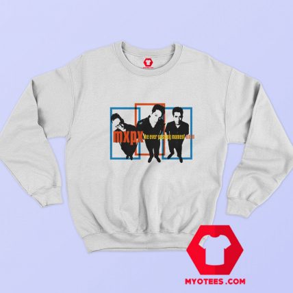 The Ever Passing Moment MXPX Graphic Sweatshirt