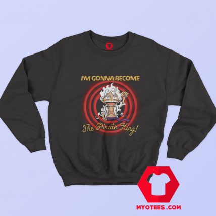 The Pirate King One Piece Parody Looney Tunes Sweatshirt