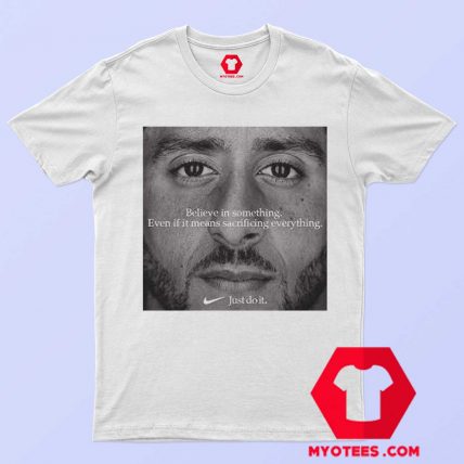 Colin Kaepernicks Believe In Something Graphic T shirt