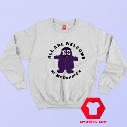 Grimace All Are Welcome At McDonald's Graphic Sweatshirt