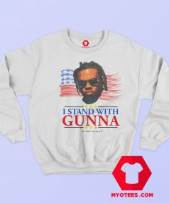 I Stand With Gunna He Didn't Tell On Me Sweatshirt