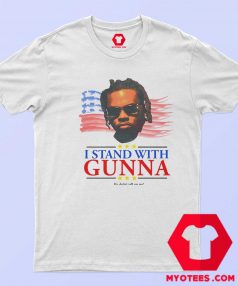 I Stand With Gunna He Didn't Tell On Me T shirt