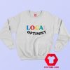 Local Optimist Graphic Unisex Sweatshirt