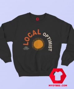 Local Optimist Treat Yourself Like Someone You Love Sweatshirt