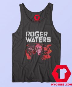 Roger Waters Trump ignorant Lying Racist Sexist Tank Top