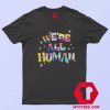 We're All Human Pride Flag Graphic T shirt