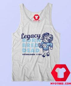 Carolina Legacy Shirt Legacy Born Bred Dead Tank Top