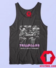 Trillbillies Deeply Deeply Diseased Graphic Tank Top